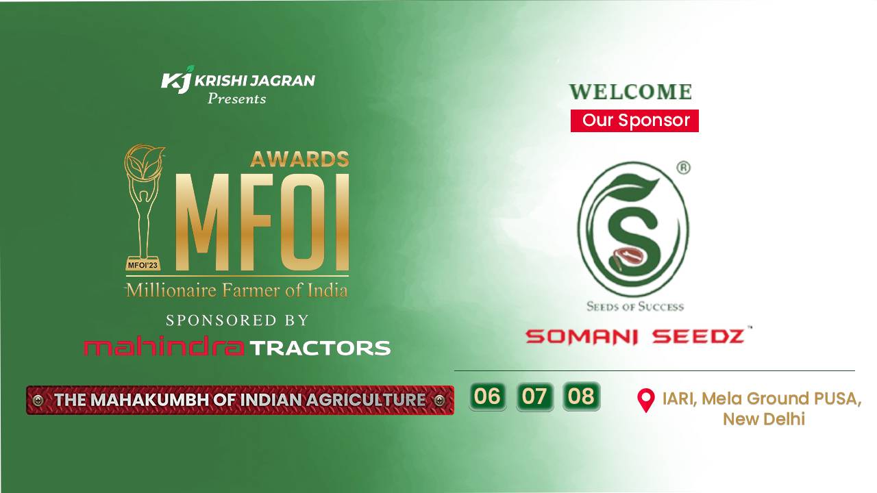 'MFOI Awards 2023, sponsored by Mahindra Tractors', welcomes Somani Seedz, as its co-sponsor.