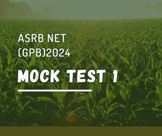 ASRB NET (GPB) 2024 Mock test 1 (Pollination and Germplasm Collection)