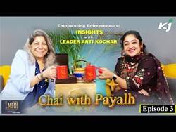 Leader Arti Kochhar gets candid on ‘Chai With Payalh