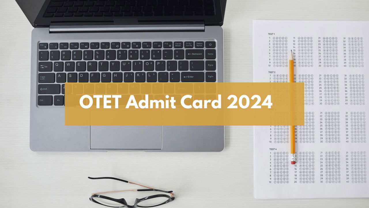 OTET Admit Card 2024 (Photo Source: Canva)